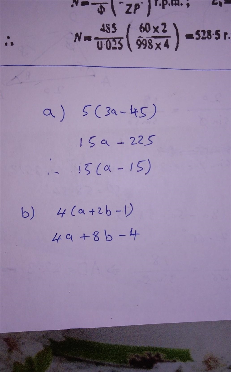 Simplify the following a) 5(3a - 45 b) 4(a + 2b - 1 ​-example-1