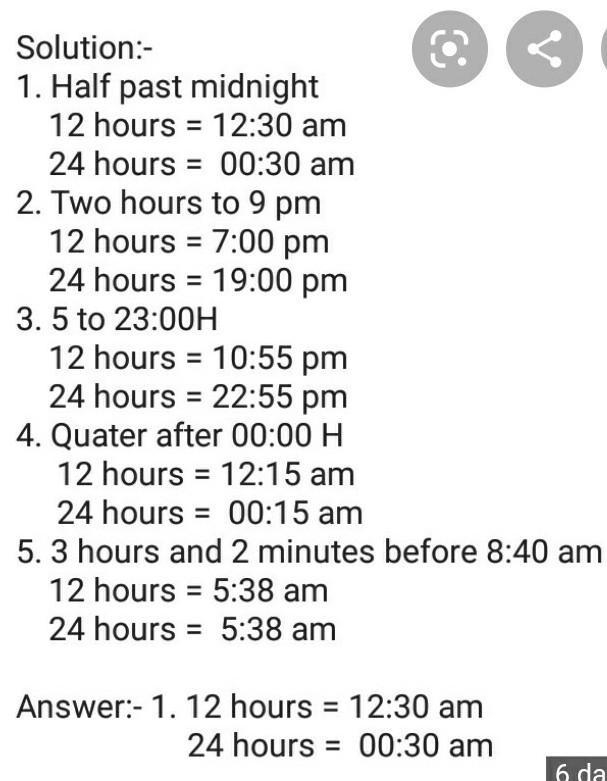 Identify the time being asked. Given 12-hour 24-hour 1.) Half past midnight 2.) 2 hours-example-1