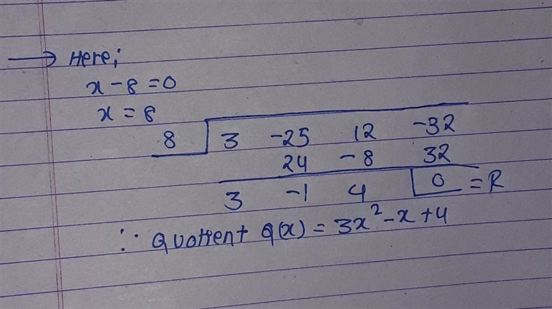 Complete the synthetic division to find the quotient of 3x^3-25x^2+12x-32 and x-8-example-1