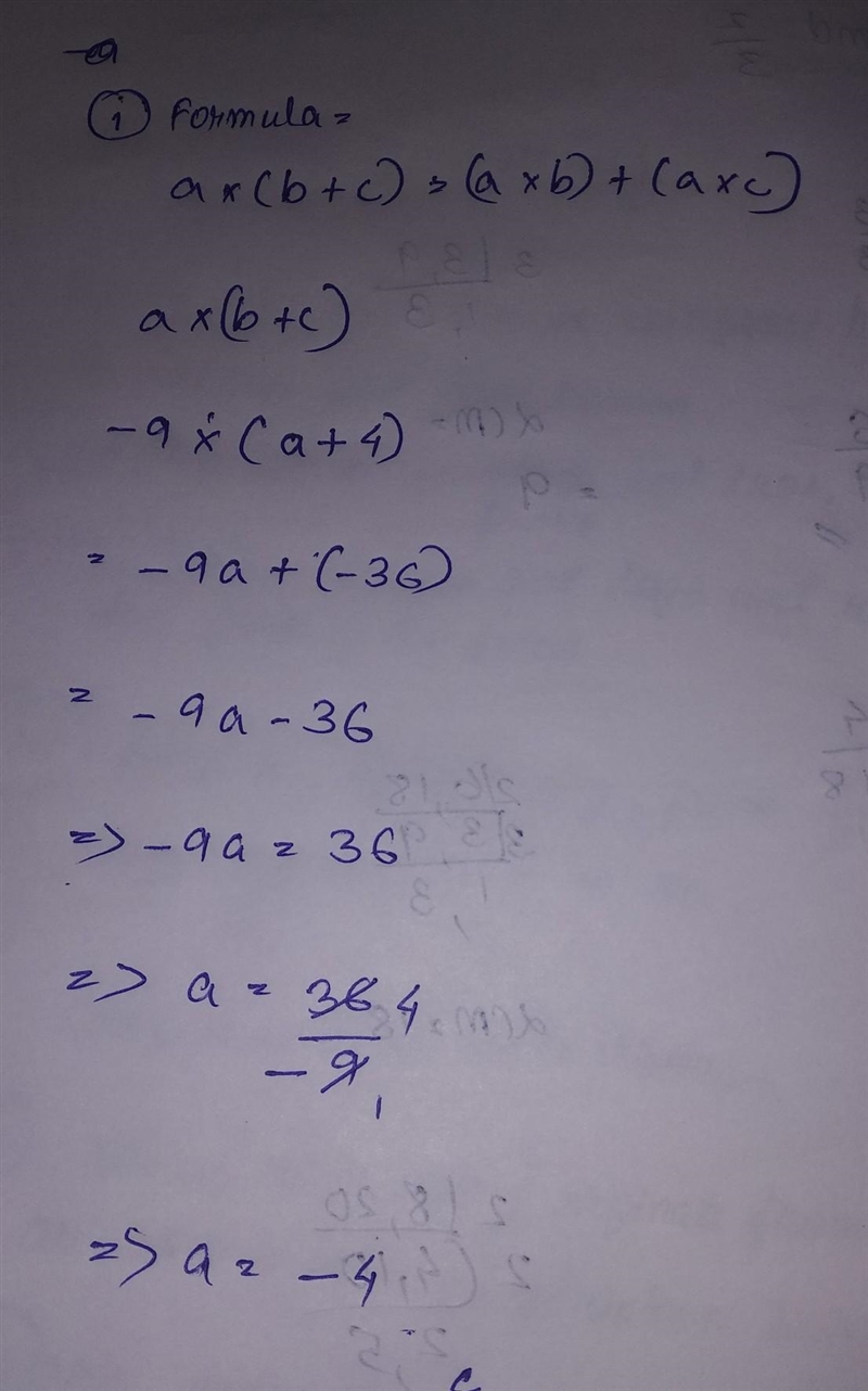 Remove the brackets using the distributive law for the following: -9(a + 4)-example-1