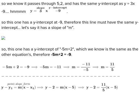 What is the point slope equation of line that passes through the point (5, 2) and-example-1