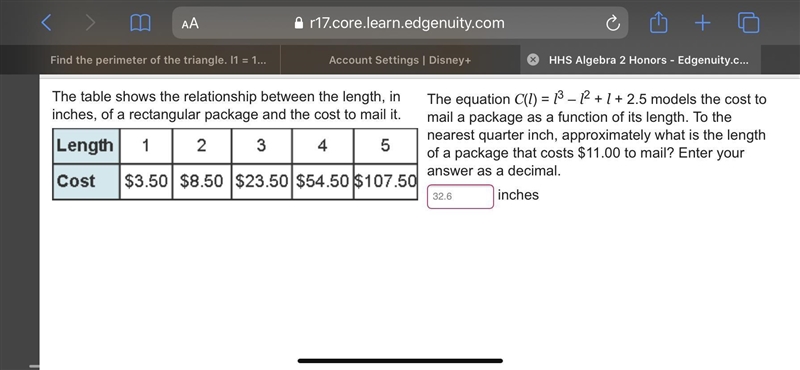 The equation C(l) = l3 – l2 + l + 2.5 models the cost to mail a package as a function-example-1