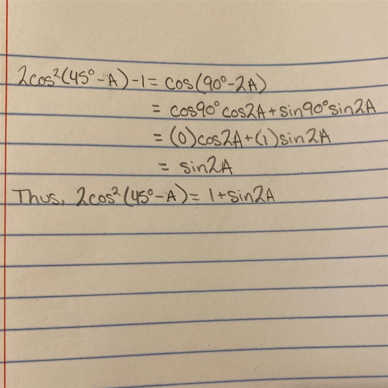 Prove this identify : 2 cos^2 (45°-A ) = 1 +sin 2 A​-example-1