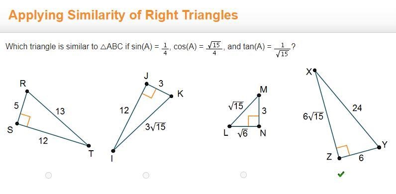 Which triangle is similar to △ABC if sin(A) = One-fourth, cos(A) = StartFraction StartRoot-example-1