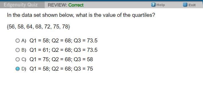 In the data set shown below, what is the value of the quartiles? {56, 58, 64, 68, 72, 75, 78} A-example-1