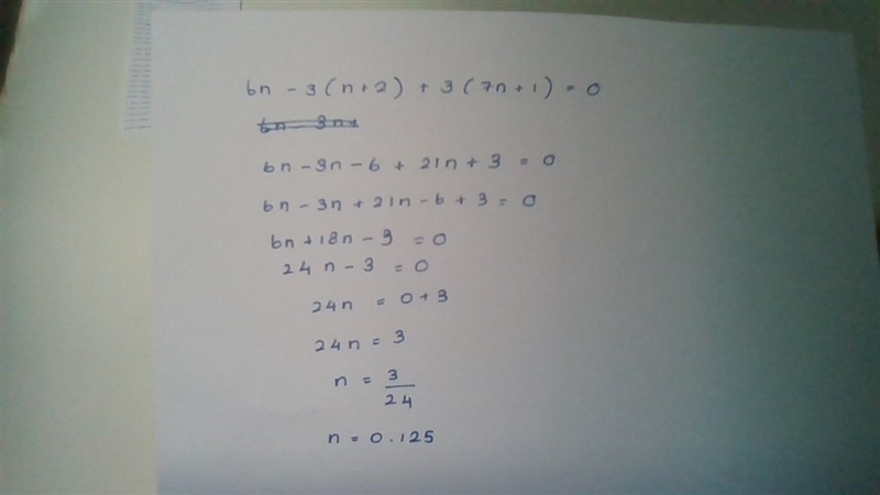 Slove the following equation. 6n - 3(n + 2) + 3(7n + 1) = 0​-example-1