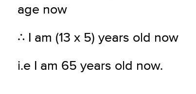 Help! 1. I am currently $13$ times as old as my granddaughter. Next year, I will be-example-3