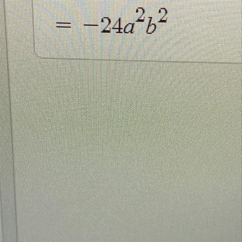 4a^2b^2,12ab^2,-8a^2b-example-1