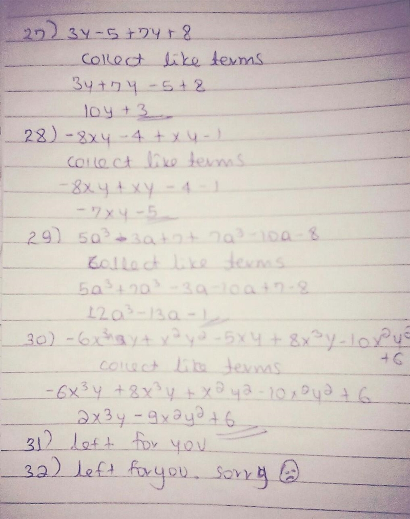 Add the Polynomials 27.) 3y - 5 and 7y +8 28.) - 8xy - 4 and xy - 1 29.) 5a^3 -3a-example-1