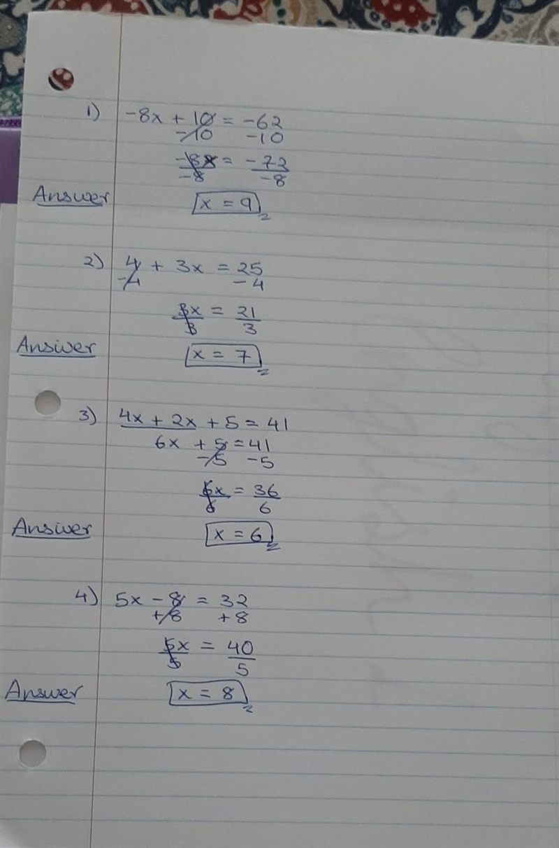 -8x + 10 = -62 4 + 3x = 25 4x + 2x + 5 = 41 5x - 8 = 32 3 + 6x = 21 5 - 2x = 15 8x-example-1