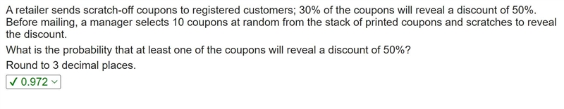 A retailer sends scratch-off coupons to registered customers; 30% of the coupons will-example-1