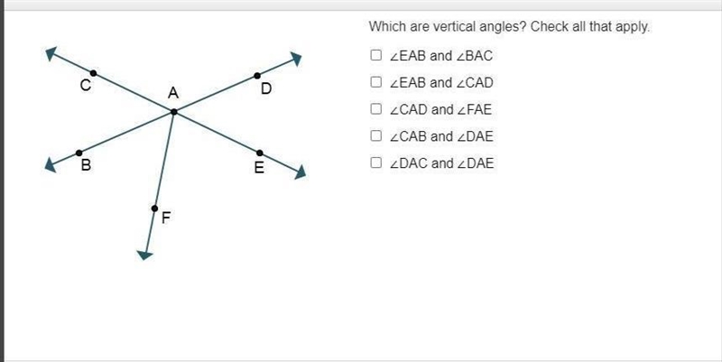 Which are vertical angles? Check all that apply. ∠EAB and ∠BAC ∠EAB and ∠CAD ∠CAD-example-1