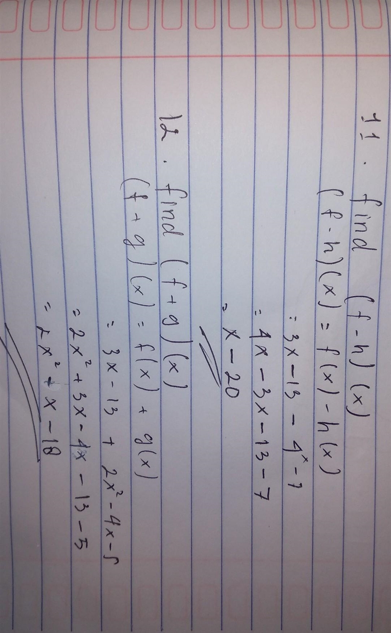 PLEASE HELP ME FAST Questions 10-12 f(x)= 3x-13 g(x)= 2x^2-4x-5 h(x)=4^x-7 10. Find-example-2