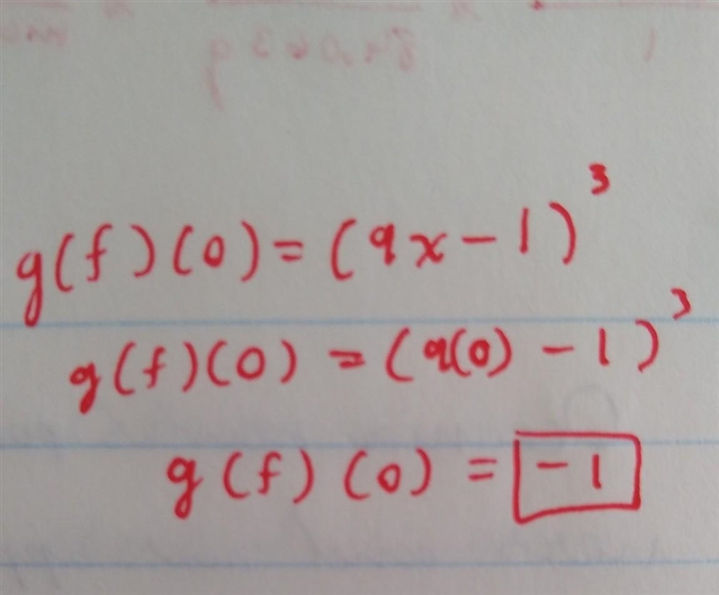 Let f(x) = 9x − 1 and g(x) = x3. Evaluate (g ∘ f)(0). A. 8 B. −1 C. 1 D. 0-example-1