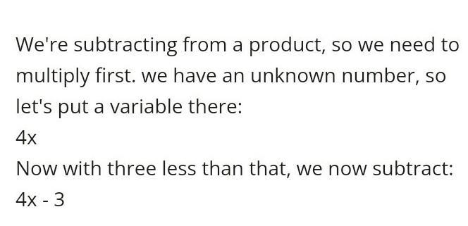 Three less than the product of a number and four-example-1