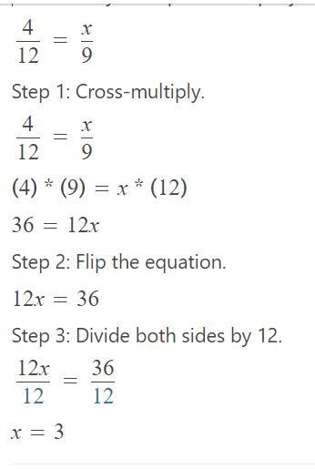 Solve the x (4/12 = x/9)-example-1