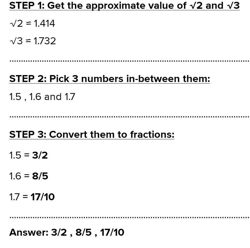 Find three fraction larger than√2 and less than√3​-example-1