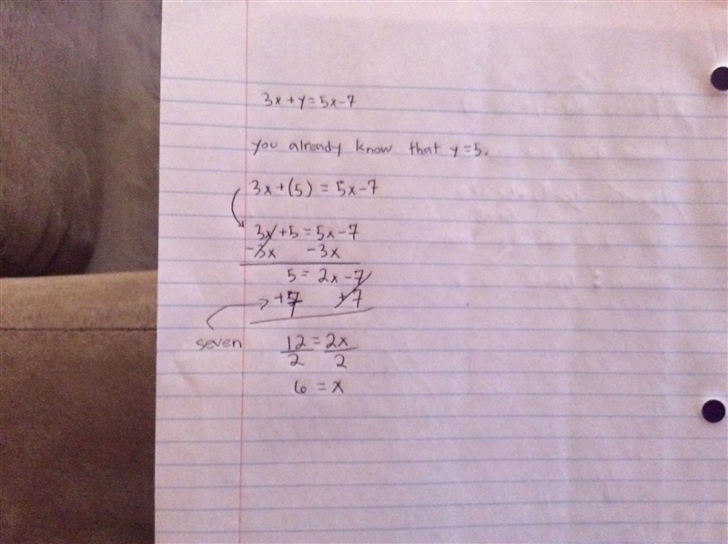 Solve: 3х + y = 5x-7 when , y = 5 Show your work-example-1