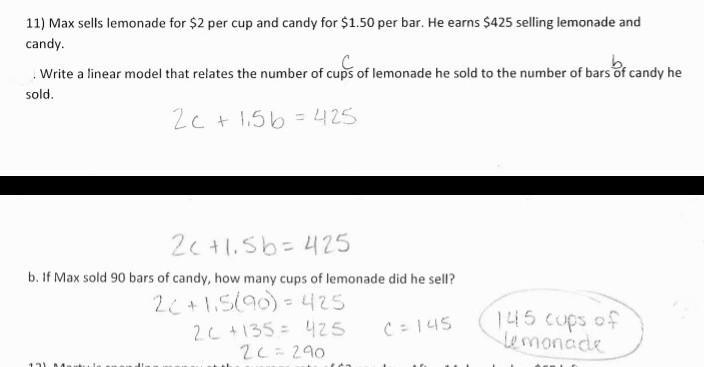 Max sells lemonade for $3 per cup and candy for $2 per bar. He earns $450 selling-example-1