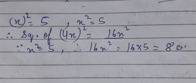 If the square of x is 5, then the square of 4x will be? a) 400 b) 80 c) 60 d)20-example-1