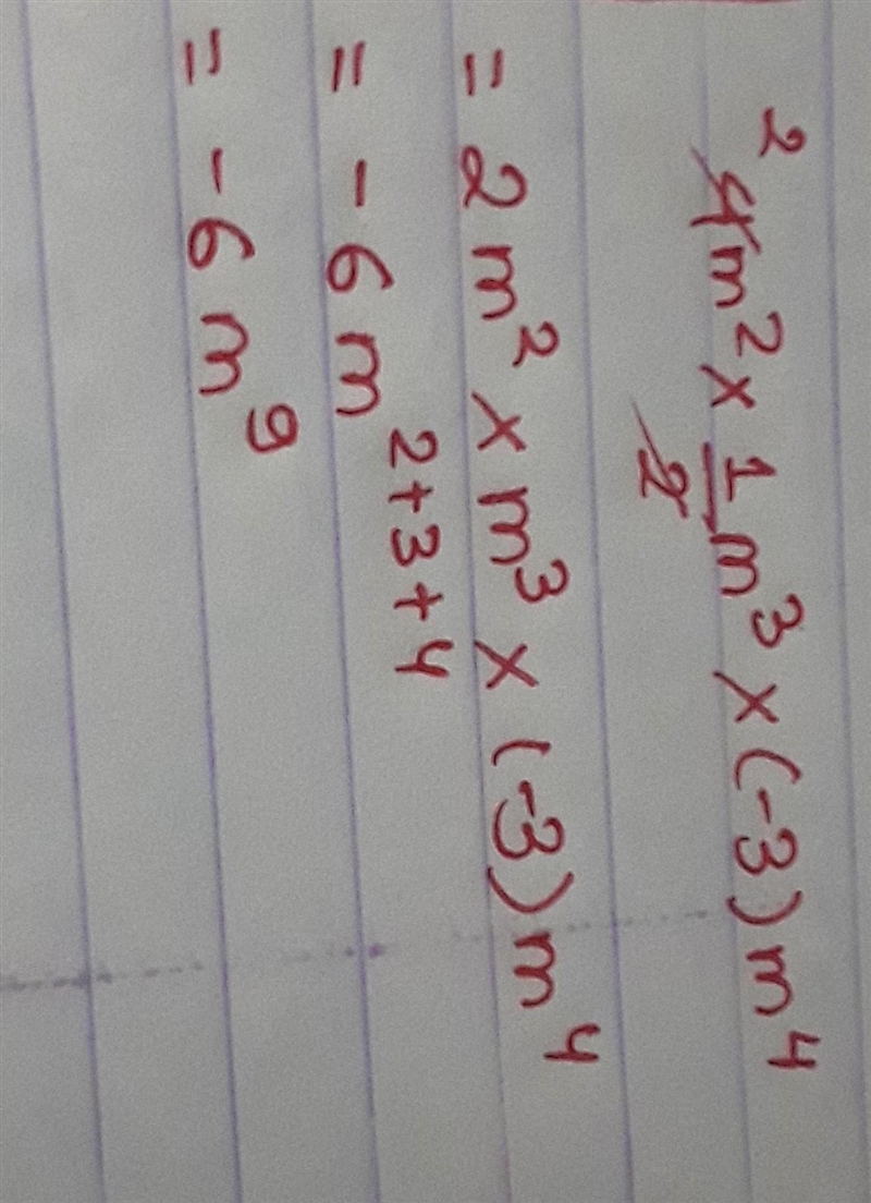 {4m}^(2) * (1)/(2) {m}^(3) * ( - 3) {m}^(4) ​-example-1