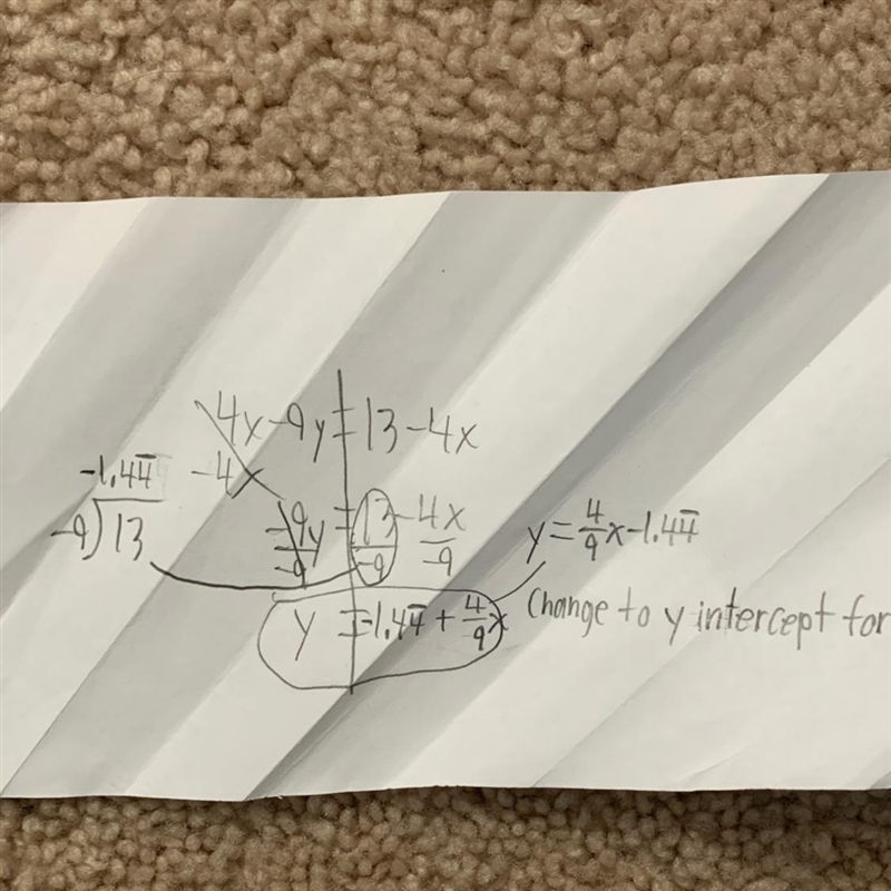 Solve 4x−9y=13 for y Please help-example-1