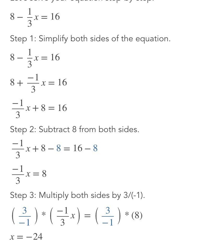 8 - 1/3x = 16 ?? help-example-1