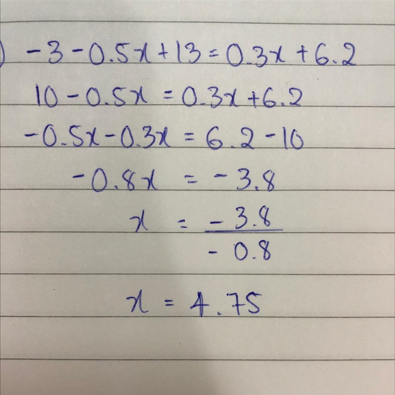 Solve -3-0.5x+13=0.3x+6.2 please show work​-example-1