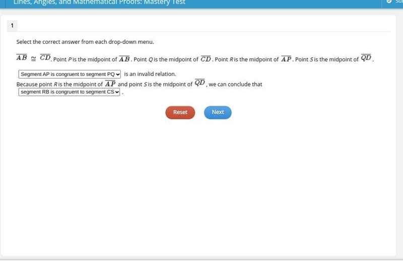 Select the correct answer from each drop-down menu. AB - CD Point Pis the midpoint-example-1