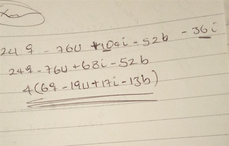 Factor the algebraic expression 24q - 76u + 104i - 52b - 36i (help?)-example-2