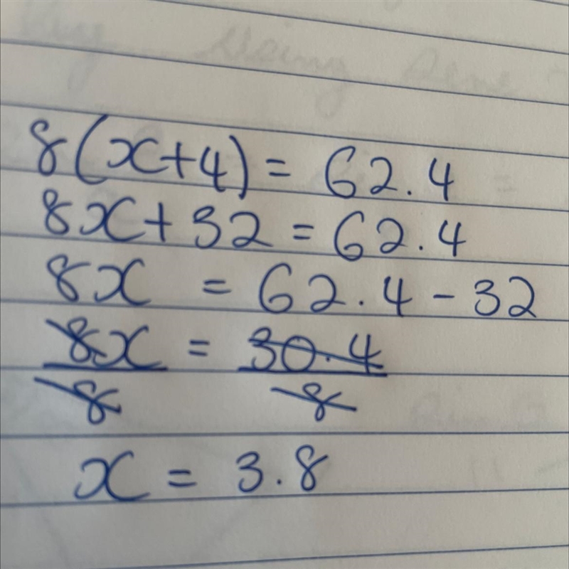 8 (x + 4) = 62.4 what does x represent-example-1