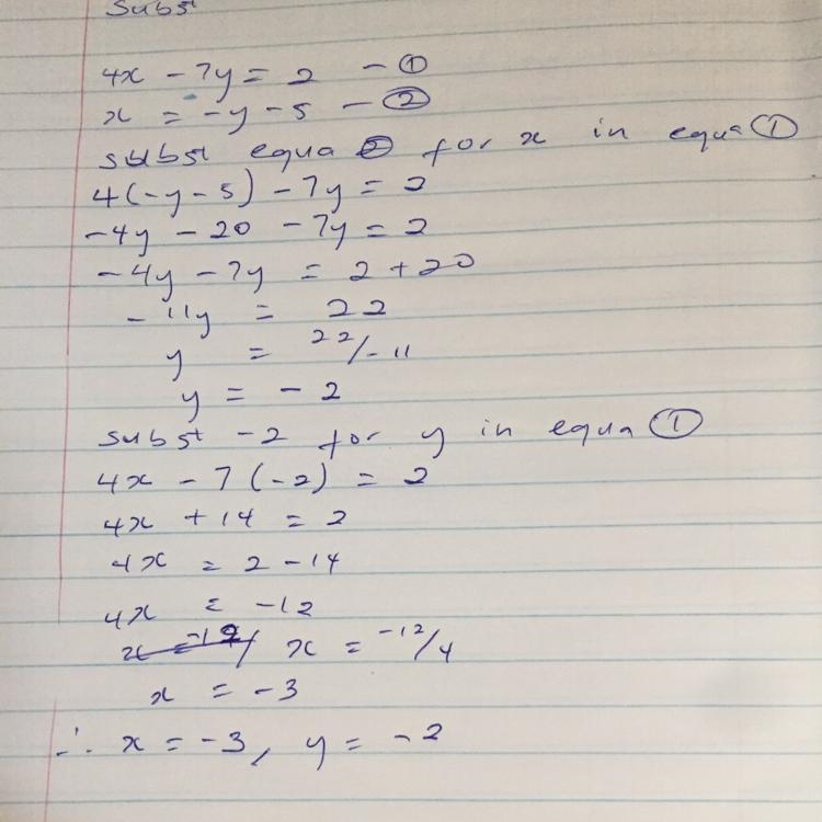 4x - 7y = 2 X = -y - 5 Systems of equations using substitution-example-1