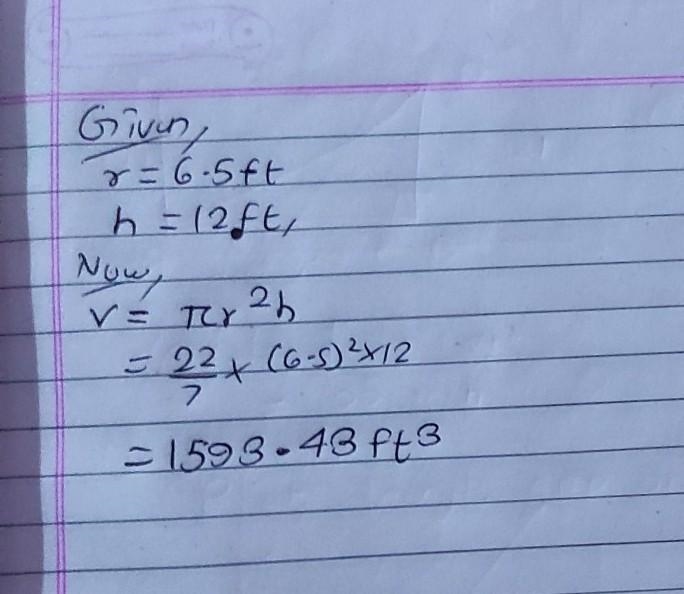 The radius of a cylindrical water tank is 6.5 ft, and its height is 12 ft. What is-example-1
