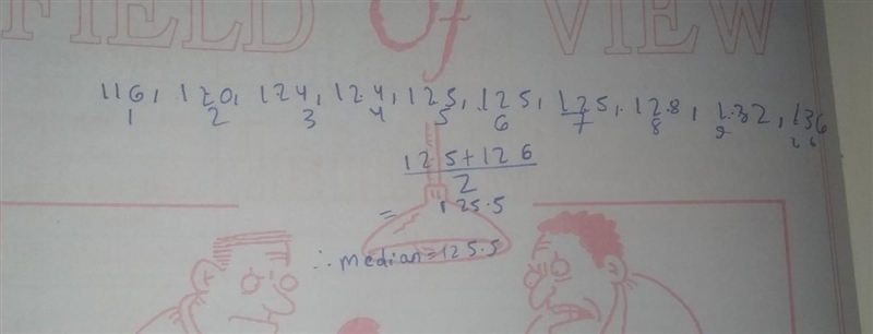 .Heights (in cm) of 10 students in a class are given bellow 124, 120, 132, 136, 128, 116, 125, 125, 124, 125 Find-example-1