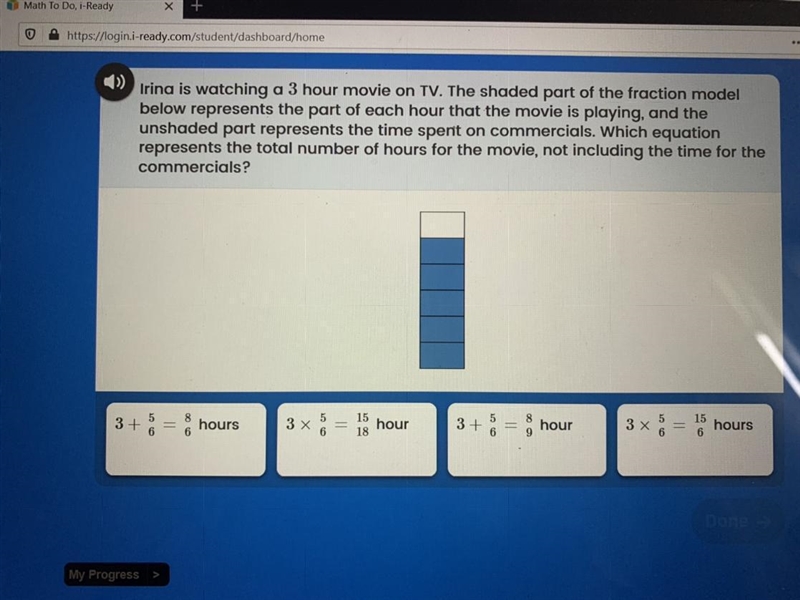 Irina is watching a 3 hour movie on TV. The shaded part of the fraction model below-example-1