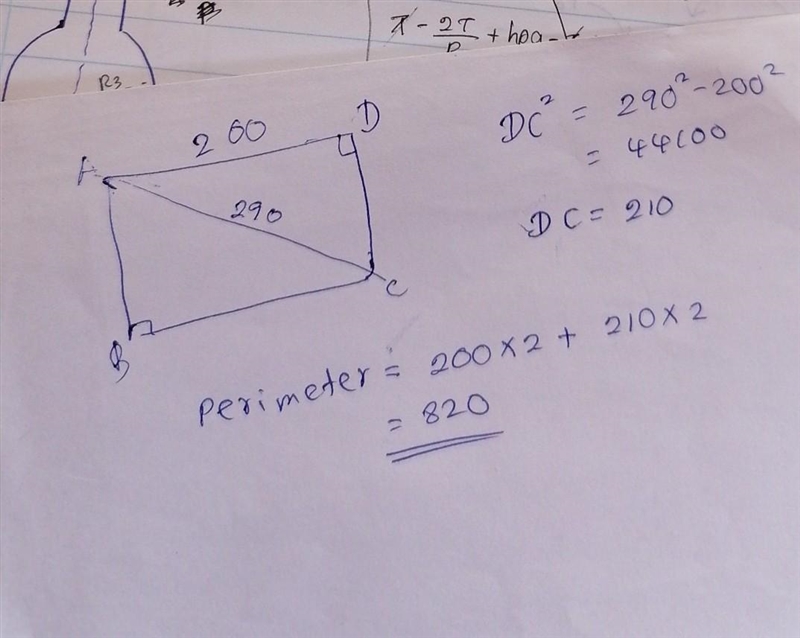 In rectangle ABCD, AD=200, and diagonal AC=290, what is the perimeter of ABCD-example-1