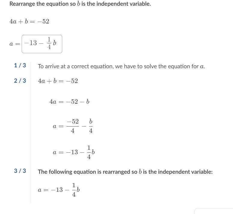 Rearrange the equation so b is the independent variable. 4a + b = -52​-example-1