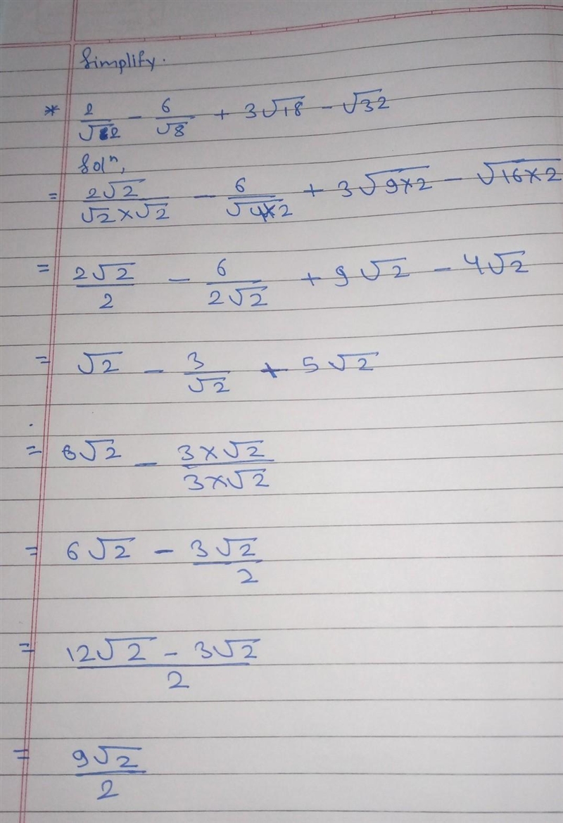 Help me simplify the following equation. (2)/( √(2) ) - (6)/( √(8) ) + 3 √(18) - √(32) ​-example-1