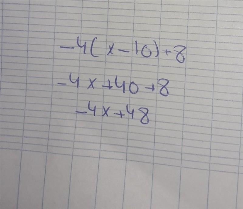 I need the answer for the question -4(x-10)+8 for my homework please.-example-1