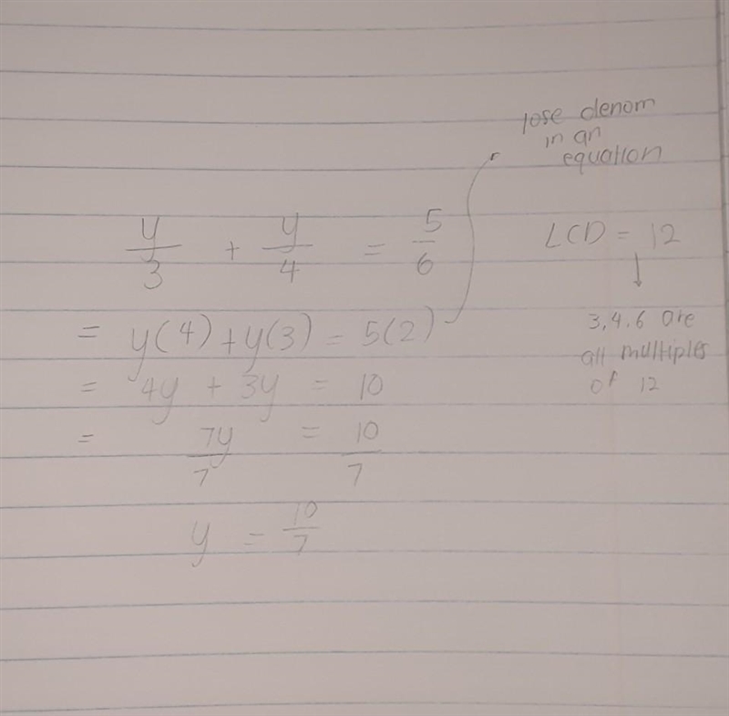 Y/3+y/4=5/6 Find the LCD that would eliminate the fractions-example-1