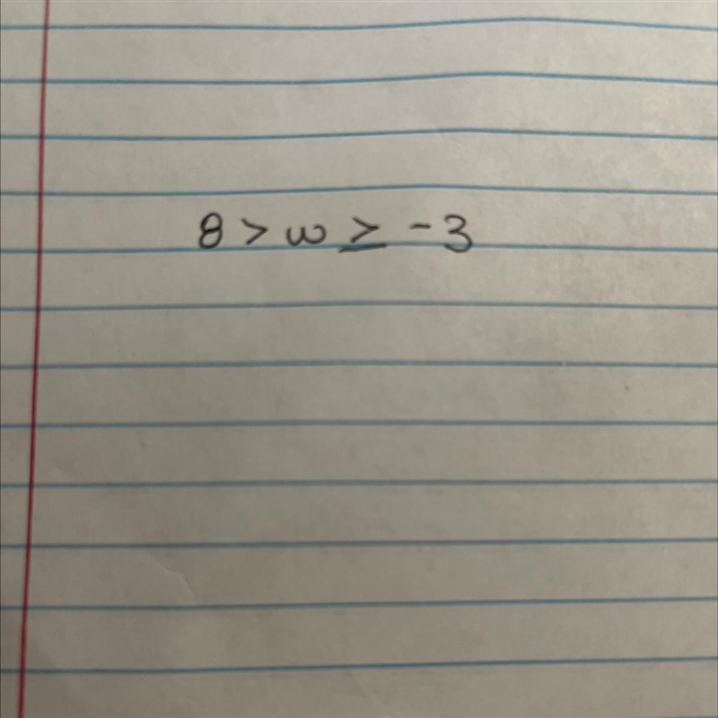 Write the following as an inequality. w is less than 8 and greater than or equal to-example-1