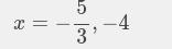 Select all solutions for the equation (3x + 5)(2x + 8) = 0-example-1