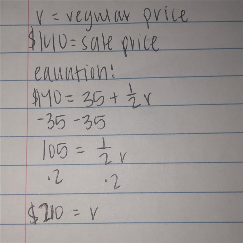 A cell phone is on sale at $35 more than half of the regular price. The sale price-example-1