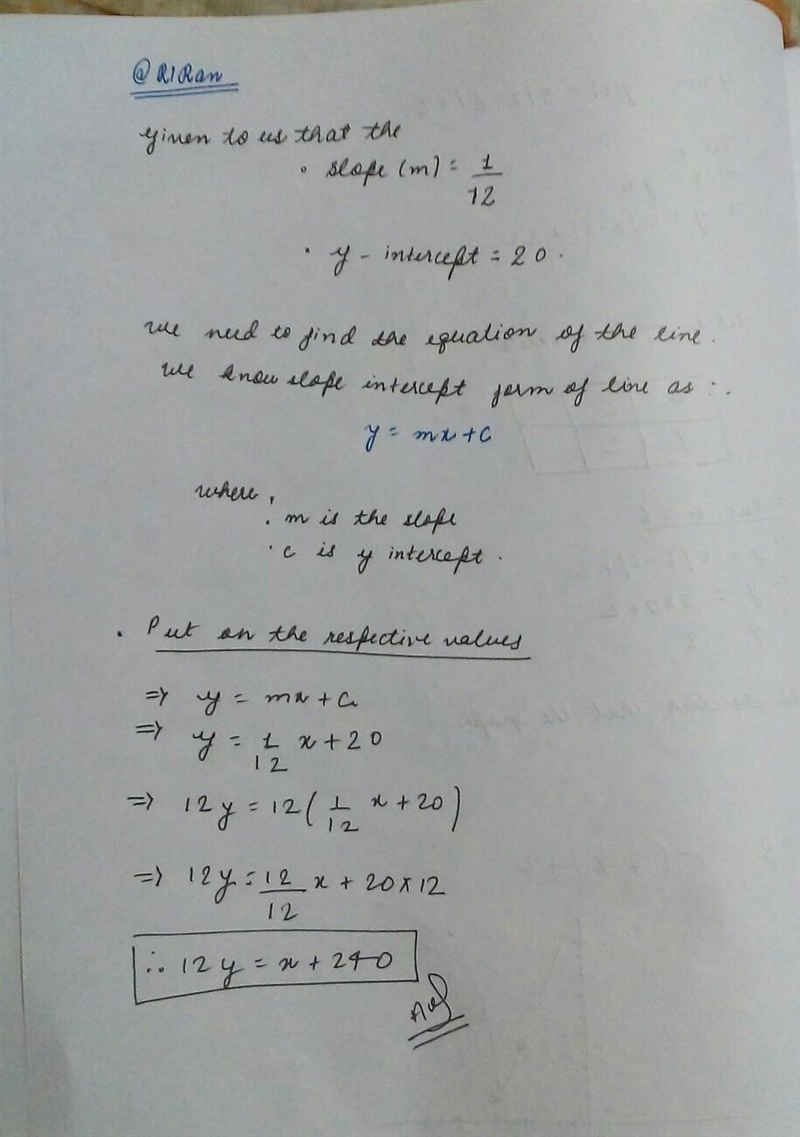 There is a line whose slope is and whose y-intercept is 20. What is its equation in-example-1