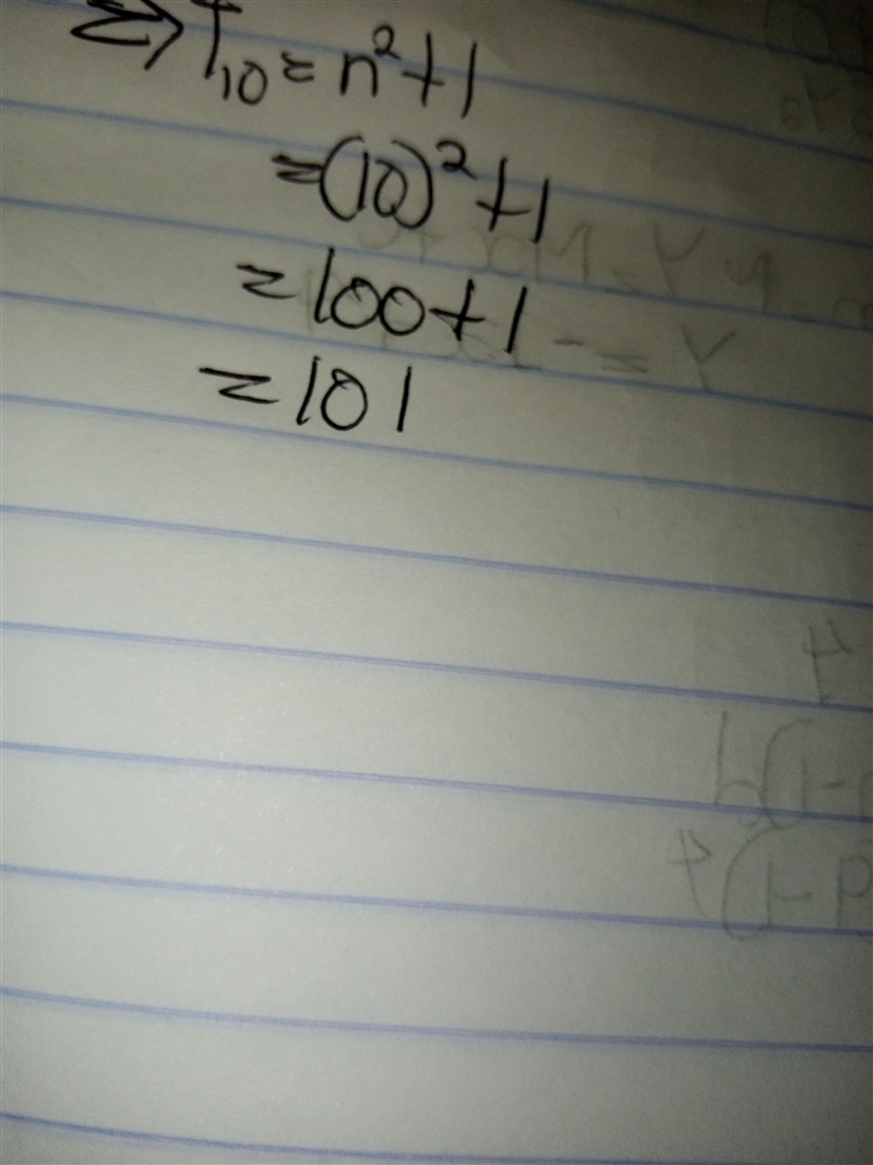 Find the 10th term of the sequence given by n² + 1​-example-1