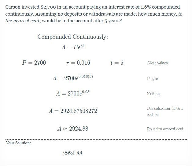 Carson invested $2,700 in an account paying an interest rate of 1.6% compounded continuously-example-1