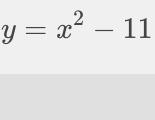 {x}^(2) + 10 - 21 = y Can someone explains me how to resolve?​-example-1