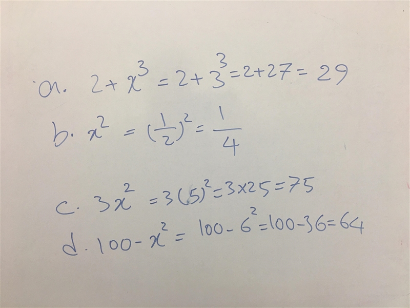 Help D: ! Evaluate the expression of the given value of x. a. 2 + x^3, x is 3. b. x-example-1