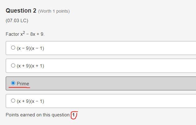 Factor x2 − 8x + 9. (x − 9)(x − 1) (x + 9)(x + 1) Prime (x + 9)(x − 1)-example-1