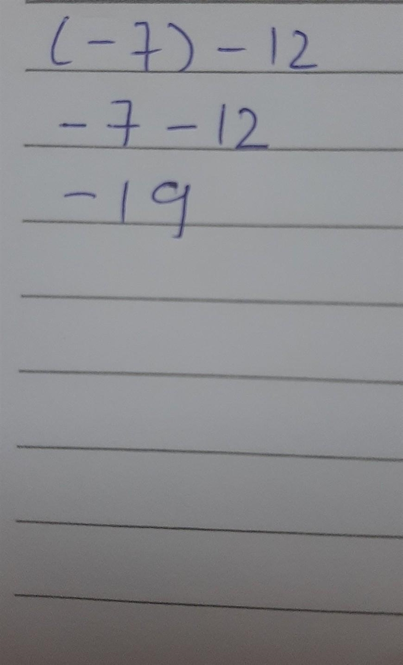 (-7) - 12= HELP ME PLEASEE​-example-1